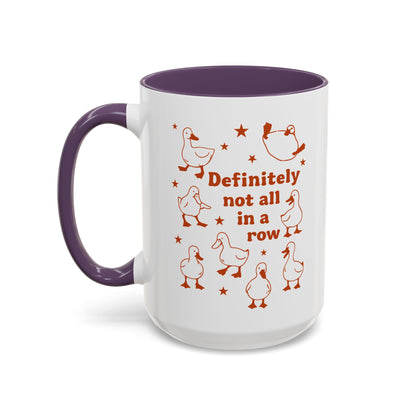 Funny Duck Coffee Mug — "Definitely Not All in a Row" Accent Mug (11/15oz)