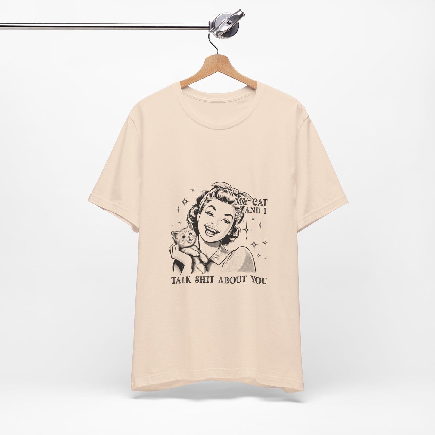 'My Cat and I Talk Sh*t About You' T-shirt