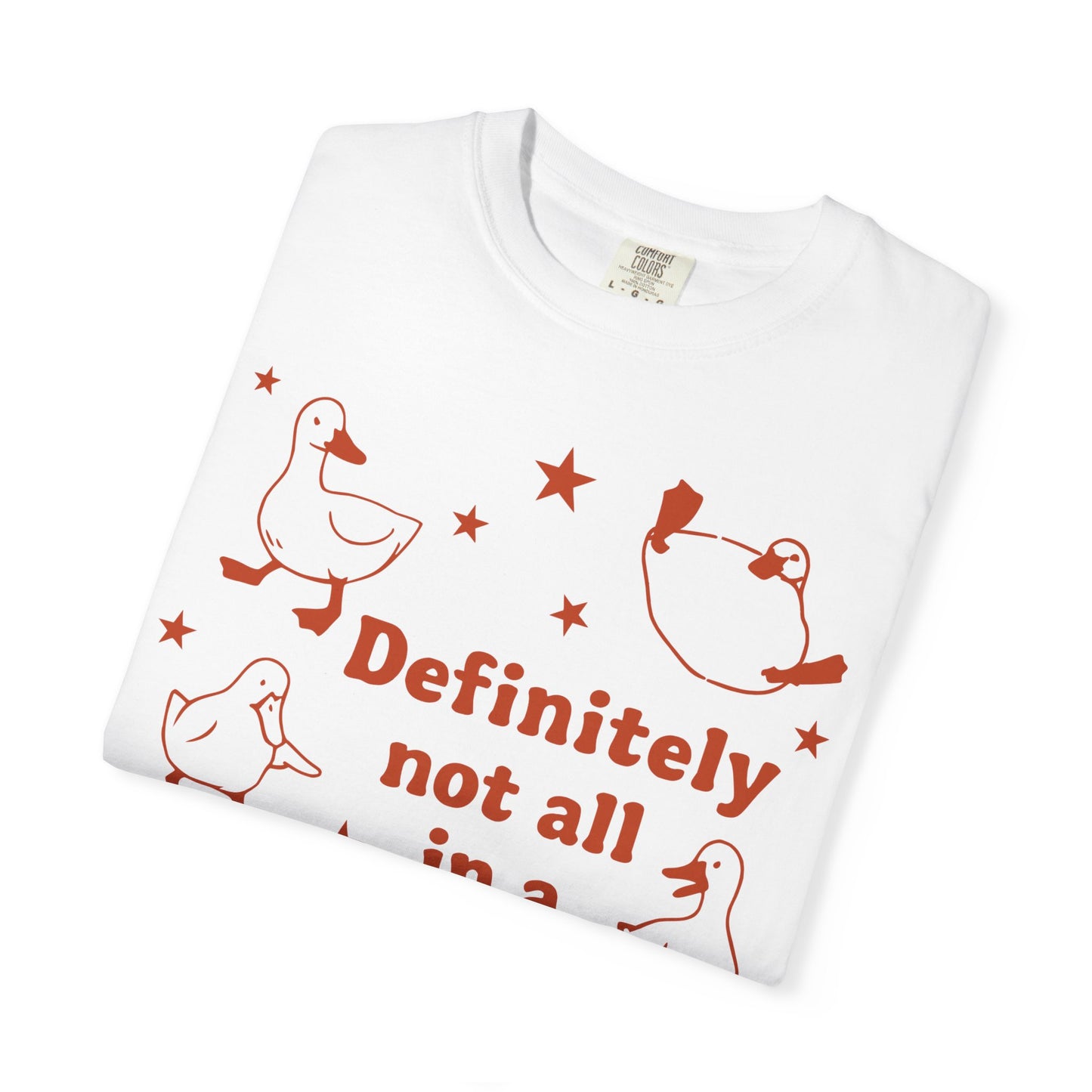 "Definitely Not All in a Row" T-shirt