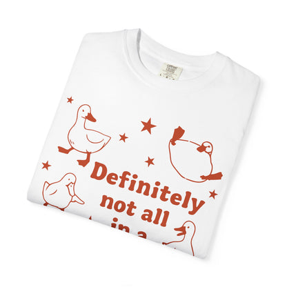 "Definitely Not All in a Row" T-shirt