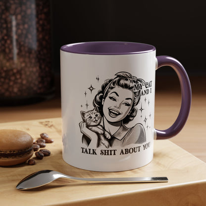 Coffee Mug - "My Cat and I Talk Shit About You" Retro Cat Lover Accent Mug (11/15oz)