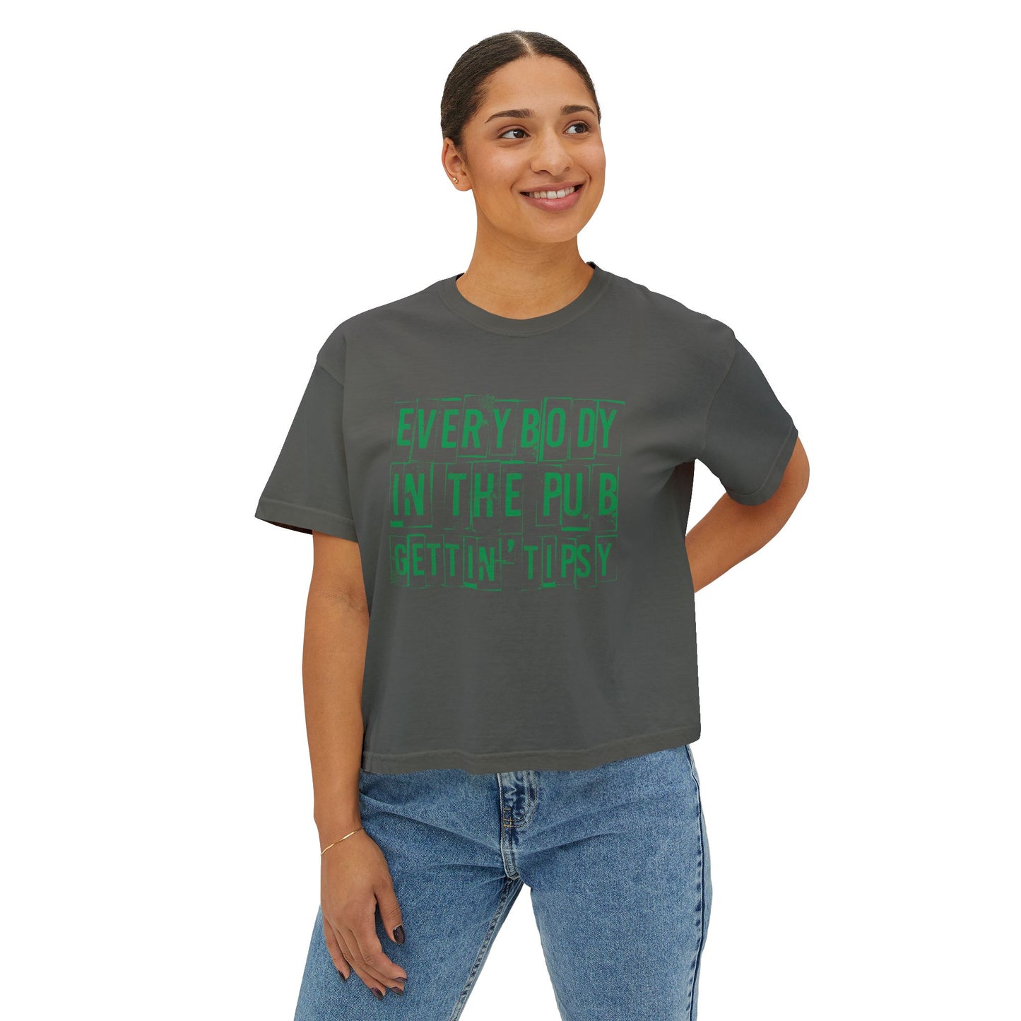 'Everybody in the Pub Gettin' Tipsy'- Boxy Tee