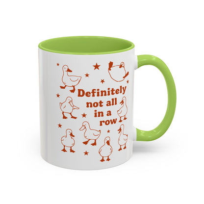 Funny Duck Coffee Mug — "Definitely Not All in a Row" Accent Mug (11/15oz)