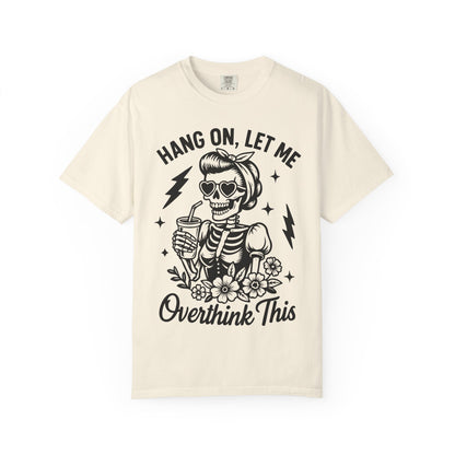 Let Me Overthink- Graphic Tee (Light)