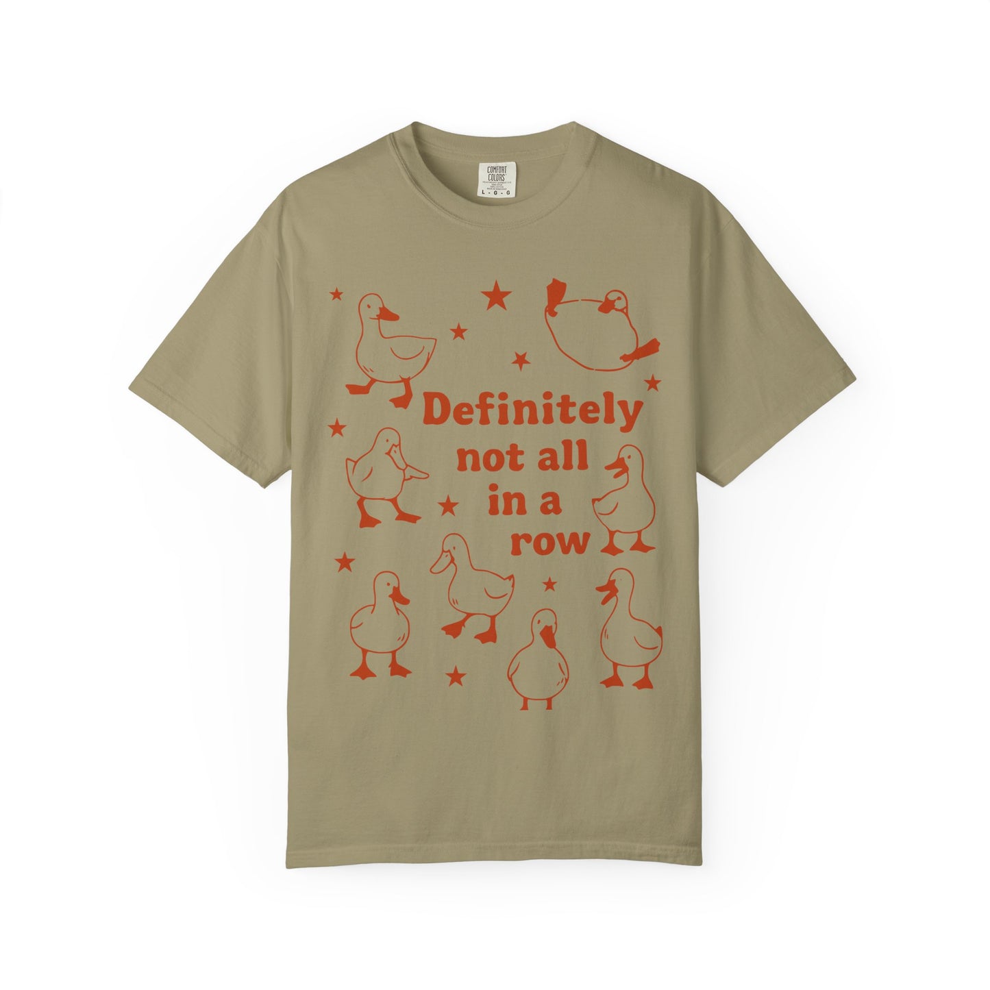 "Definitely Not All in a Row" T-shirt