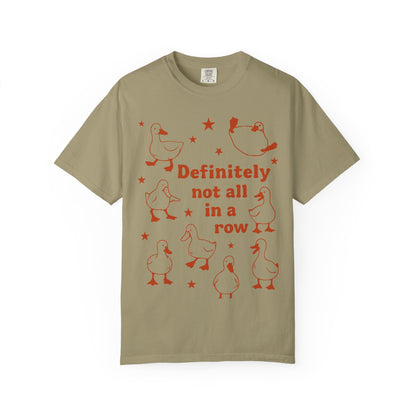 "Definitely Not All in a Row" T-shirt