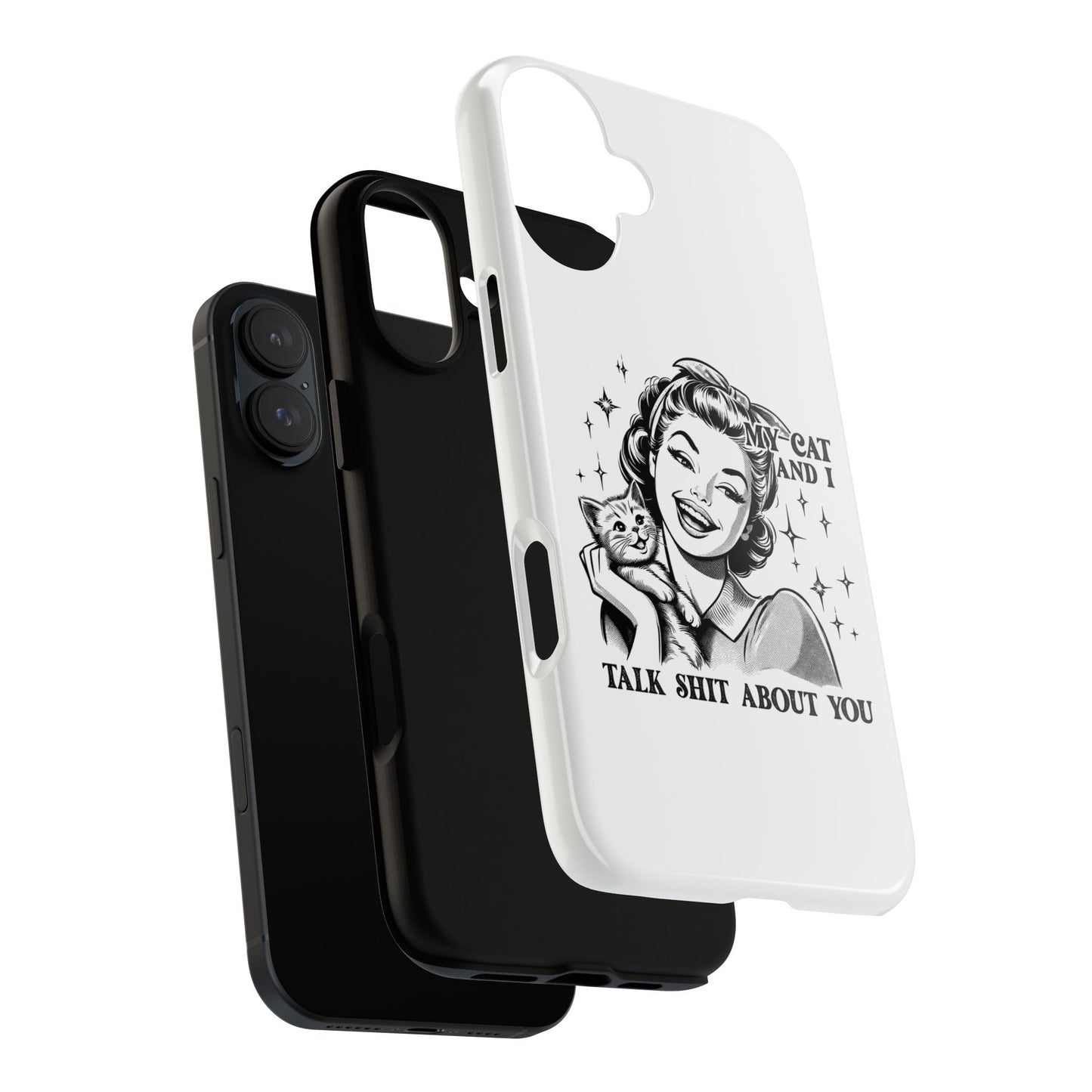Phone Case — “My Cat and I Talk Shit About You” Retro Cat Lover Protective Case