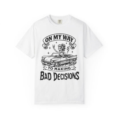 Bad Decisions- Graphic Tee (Light)
