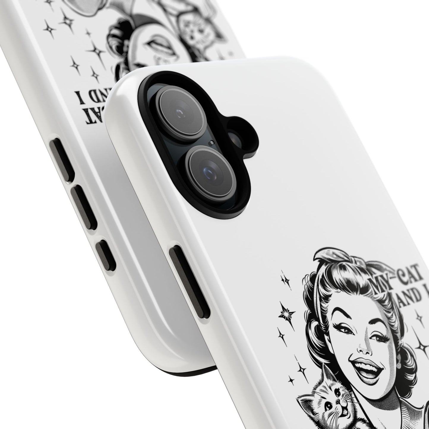 Phone Case — “My Cat and I Talk Shit About You” Retro Cat Lover Protective Case