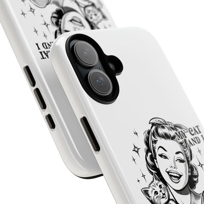 Phone Case — “My Cat and I Talk Shit About You” Retro Cat Lover Protective Case