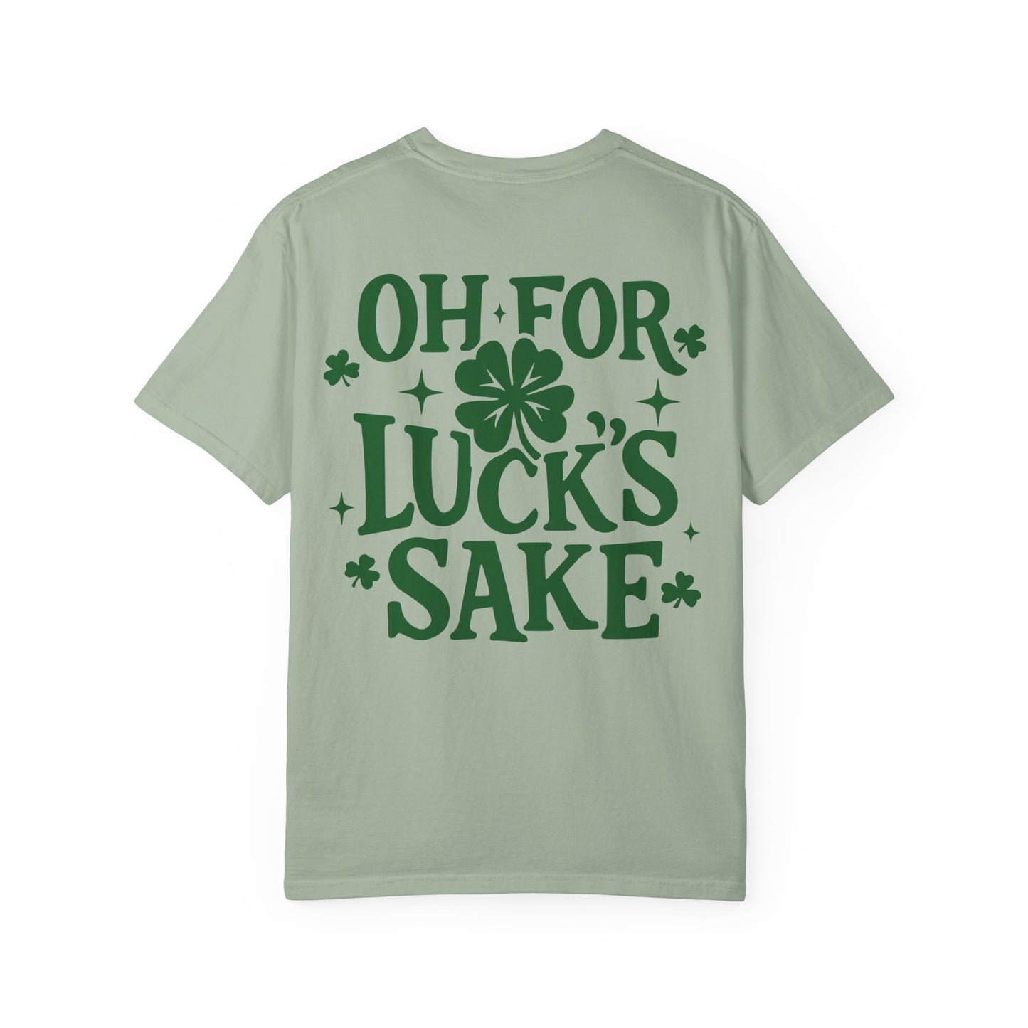 'Oh For Luck's Sake'- Graphic Tee
