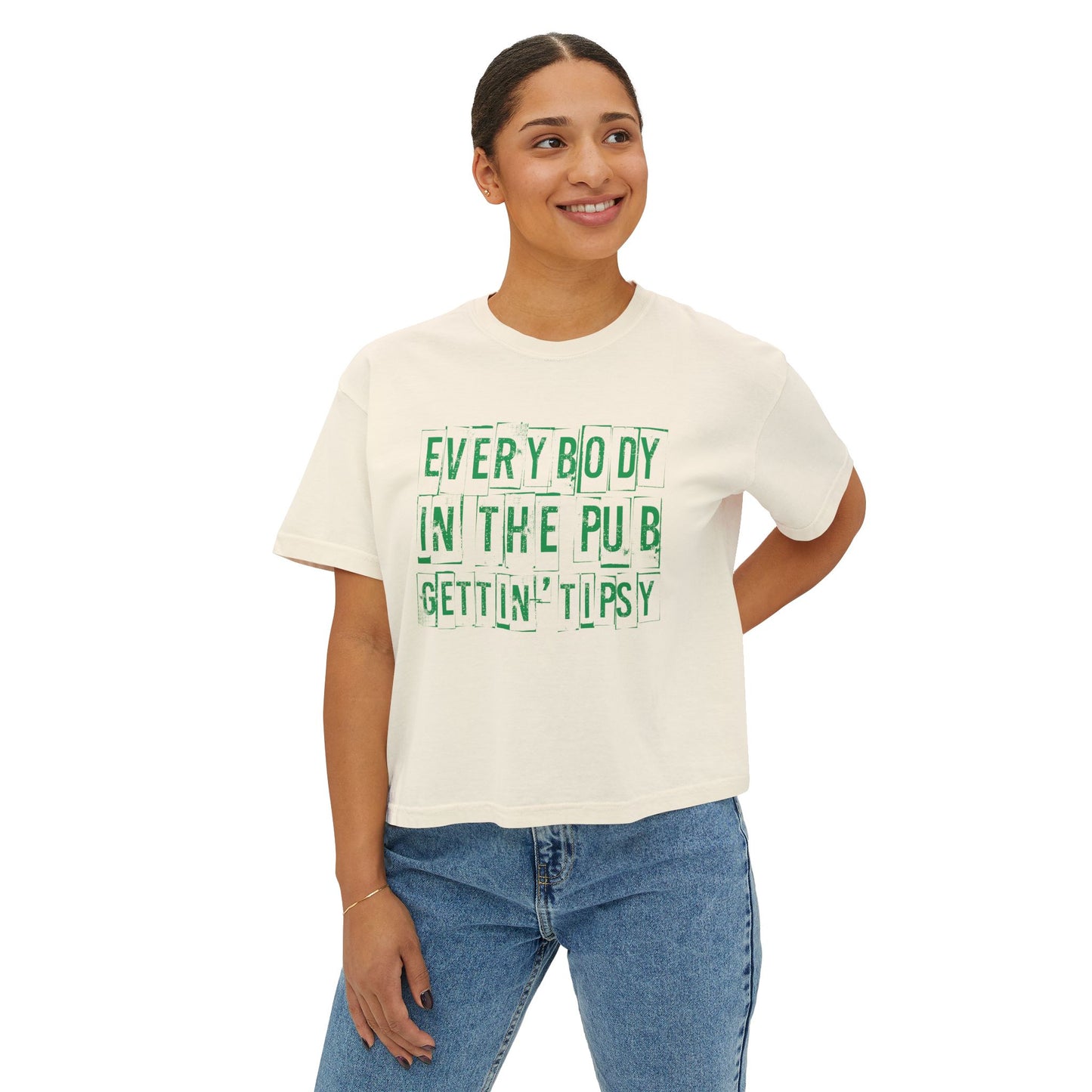 'Everybody in the Pub Gettin' Tipsy'- Boxy Tee