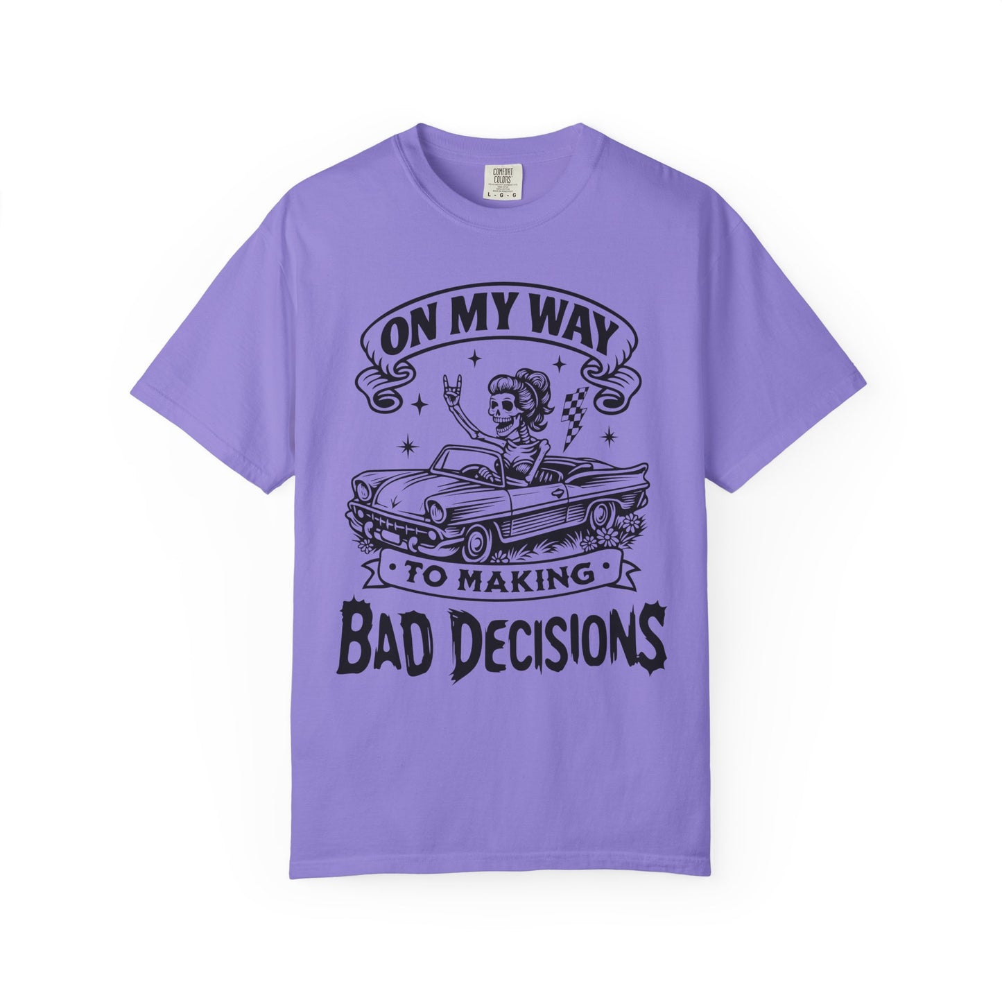 Bad Decisions- Graphic Tee (Light)