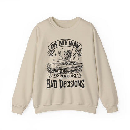 Bad Decisions Sweatshirt (Light)
