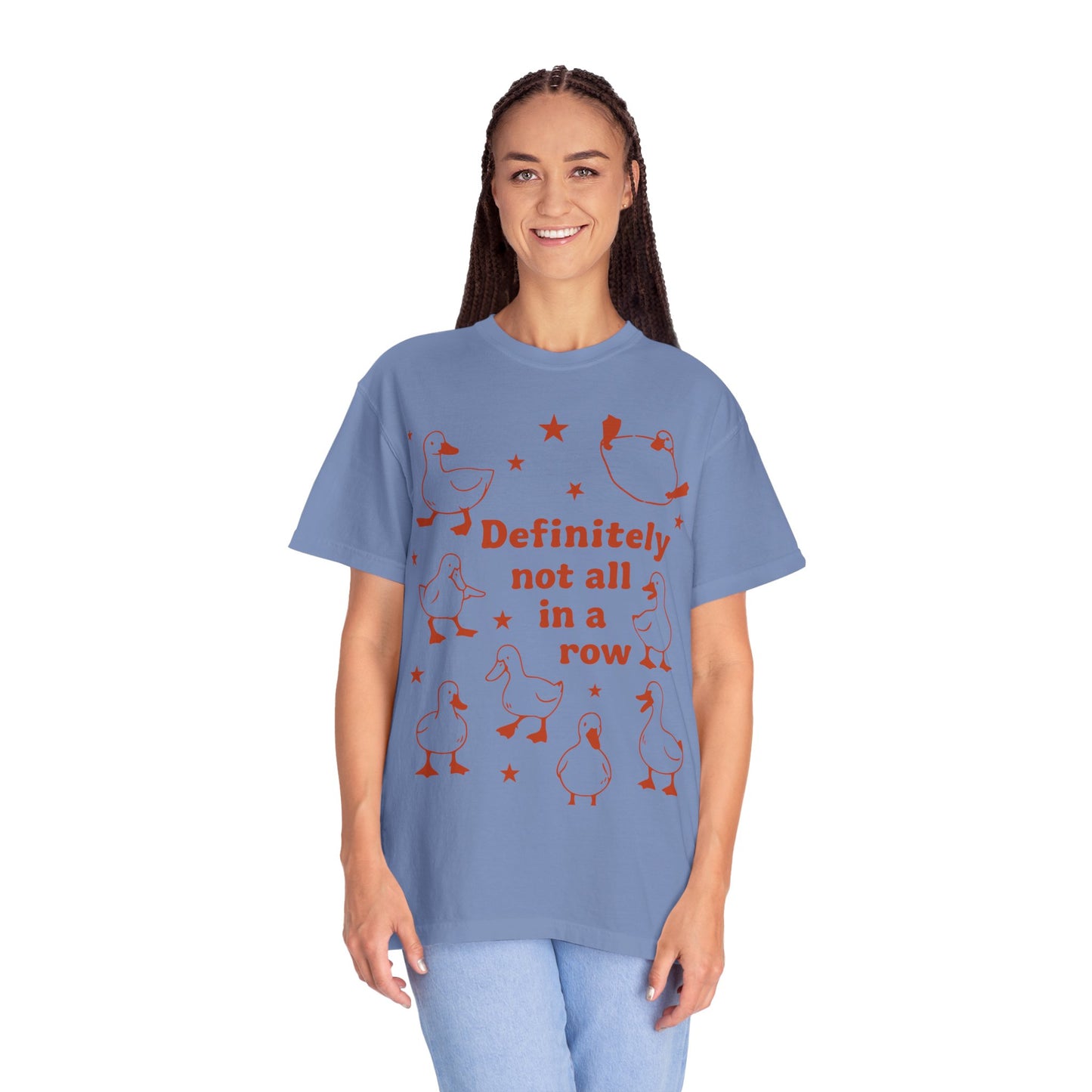 "Definitely Not All in a Row" T-shirt