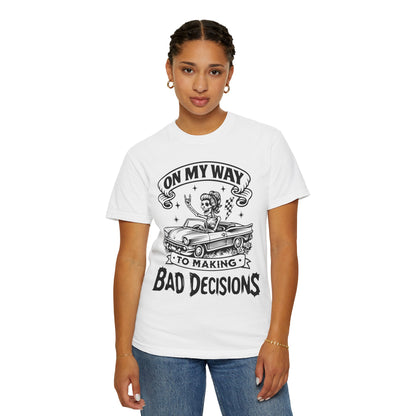 Bad Decisions- Graphic Tee (Light)