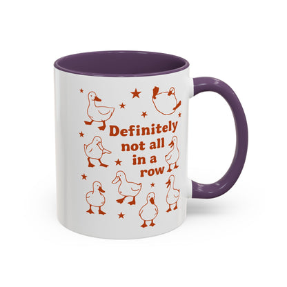 Funny Duck Coffee Mug — "Definitely Not All in a Row" Accent Mug (11/15oz)