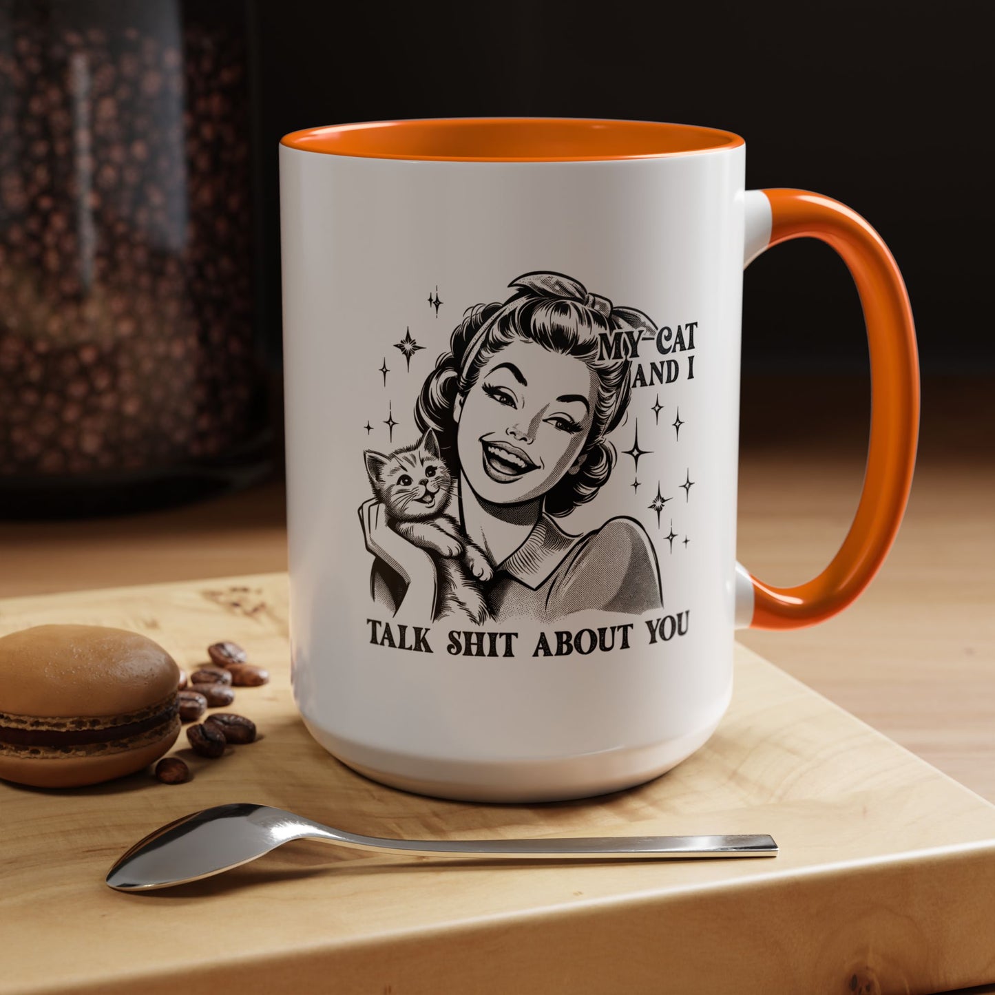 Coffee Mug - "My Cat and I Talk Shit About You" Retro Cat Lover Accent Mug (11/15oz)