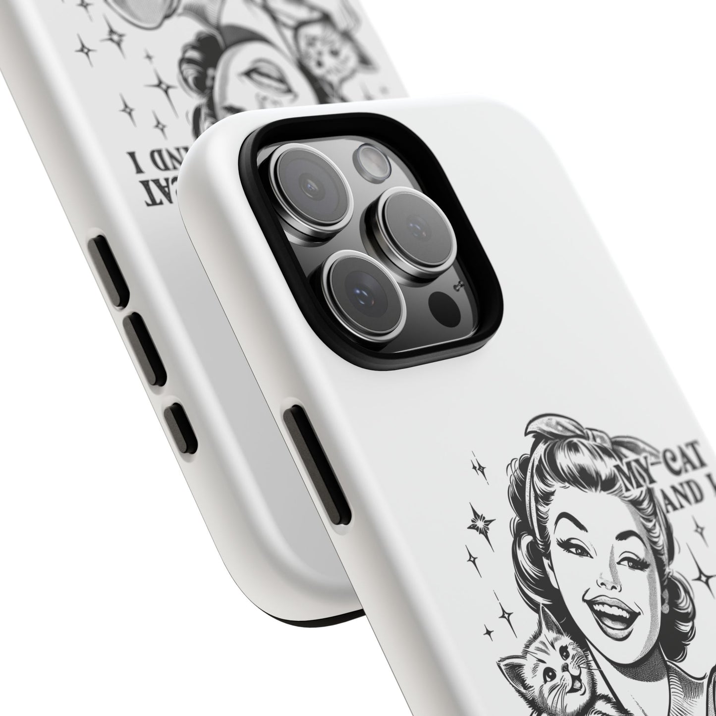 Phone Case — “My Cat and I Talk Shit About You” Retro Cat Lover Protective Case