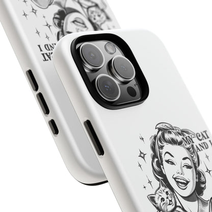 Phone Case — “My Cat and I Talk Shit About You” Retro Cat Lover Protective Case