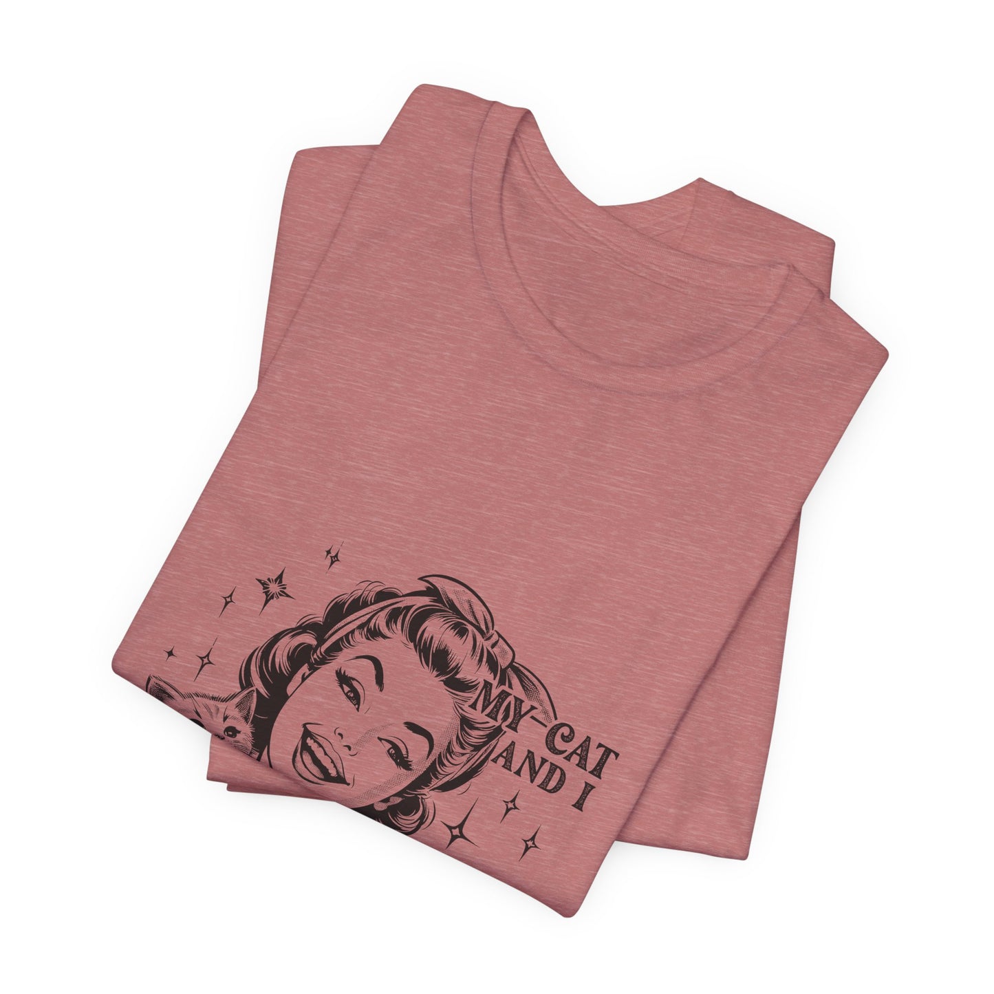 'My Cat and I Talk Sh*t About You' T-shirt