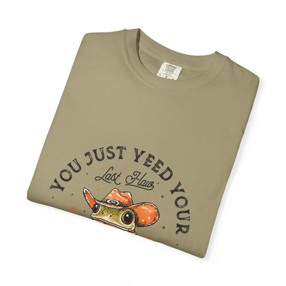Graphic T-Shirt – "Yeed Your Last Haw"