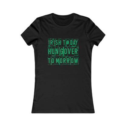 "Irish Today, Hungover Tomorrow"- Graphic Tee