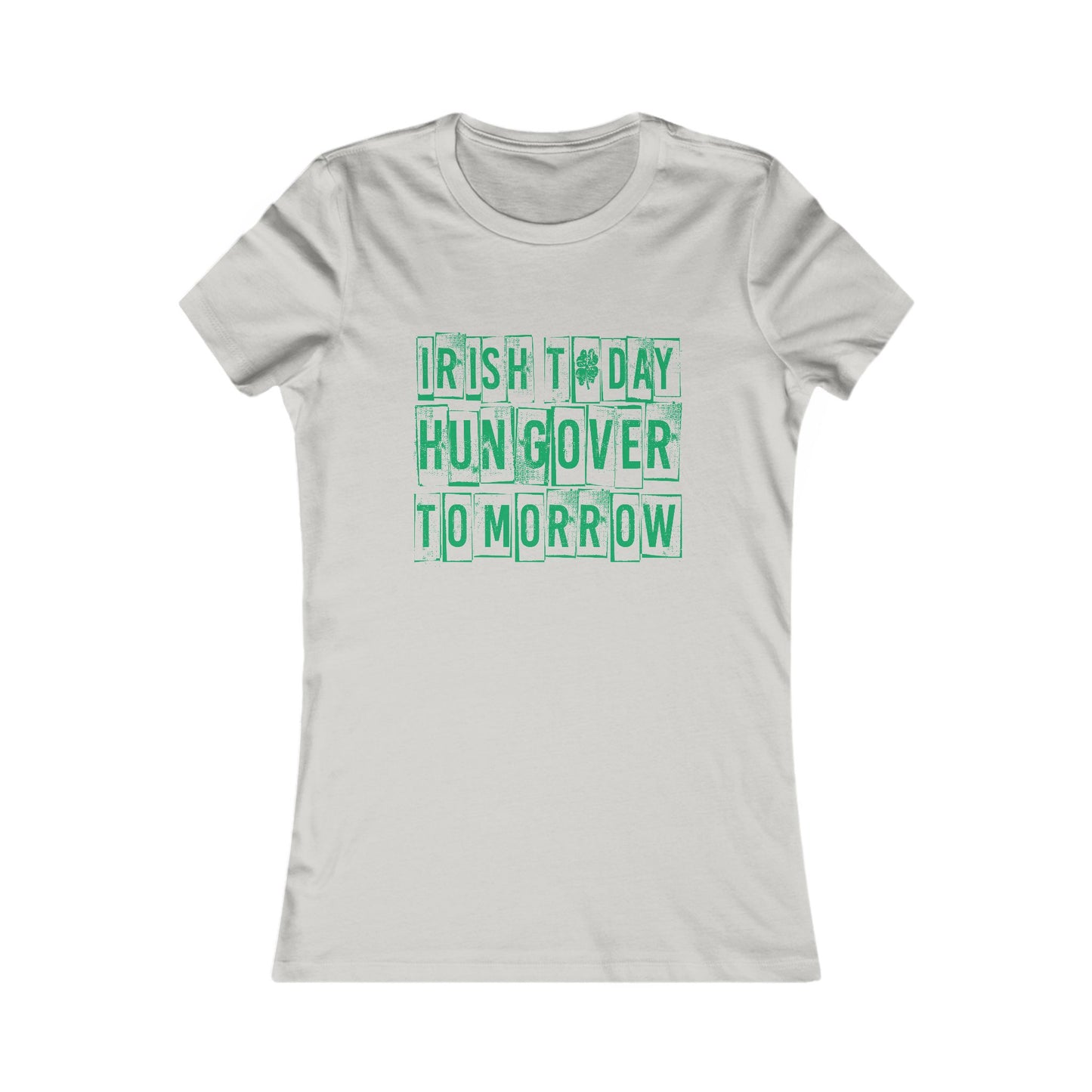 "Irish Today, Hungover Tomorrow"- Graphic Tee