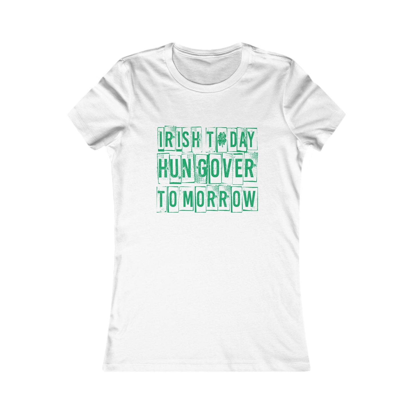 "Irish Today, Hungover Tomorrow"- Graphic Tee