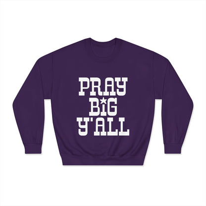 Pray Big Y'all Crewneck Sweatshirt (Dark)
