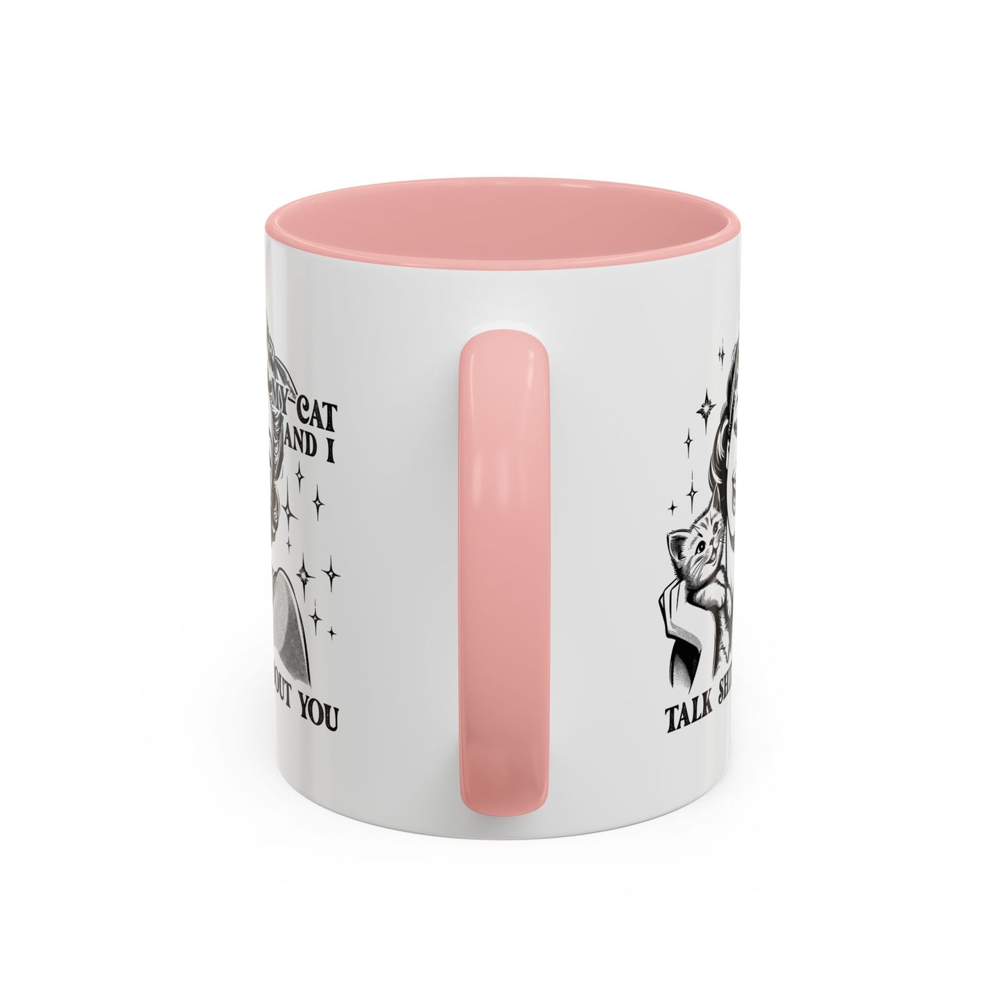 Coffee Mug - "My Cat and I Talk Shit About You" Retro Cat Lover Accent Mug (11/15oz)