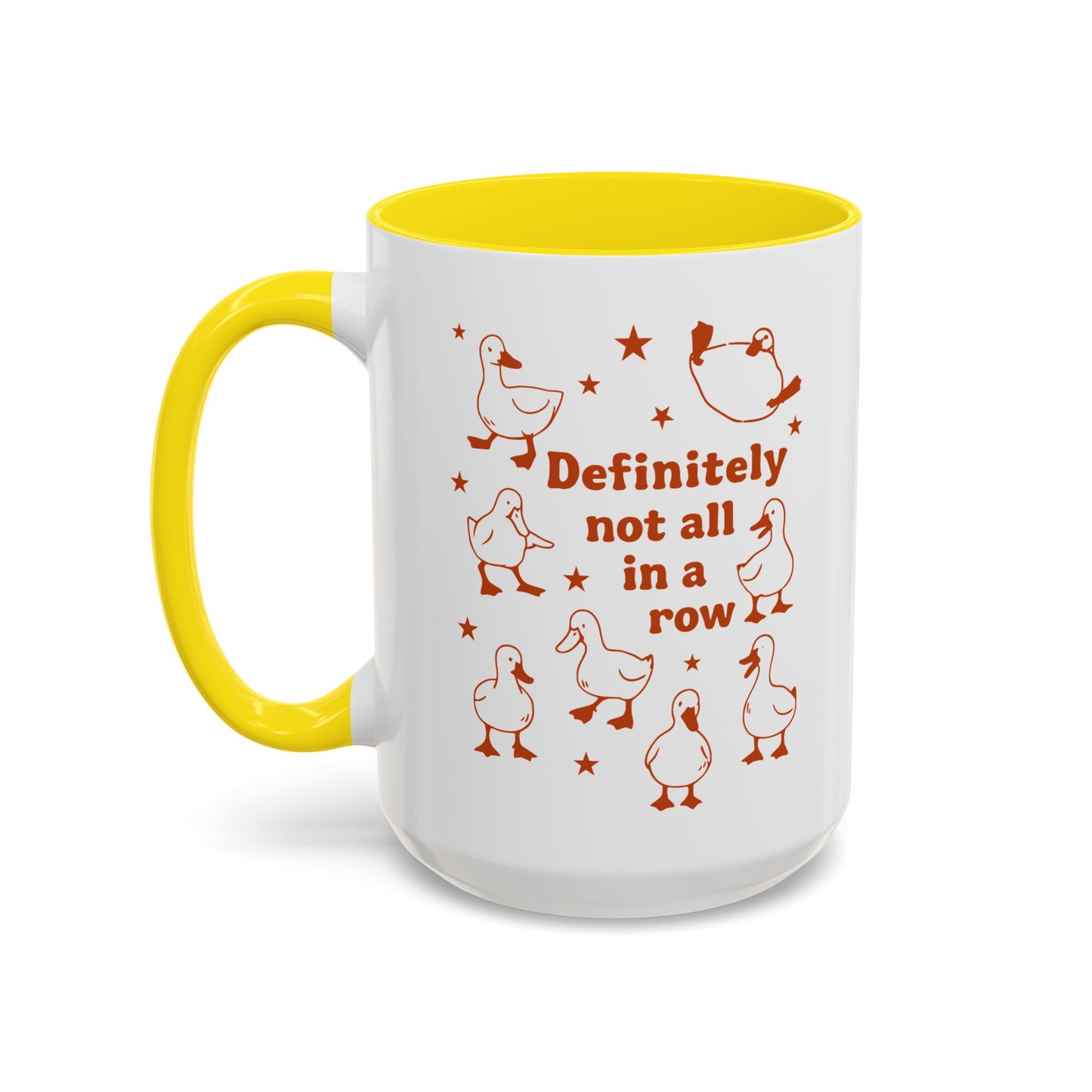 Funny Duck Coffee Mug — "Definitely Not All in a Row" Accent Mug (11/15oz)