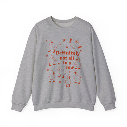"Definitely Not All in a Row" Sweatshirt