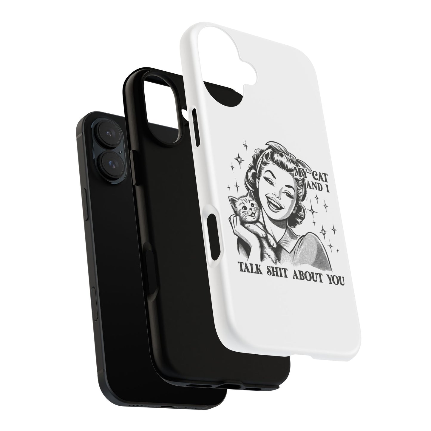 Phone Case — “My Cat and I Talk Shit About You” Retro Cat Lover Protective Case