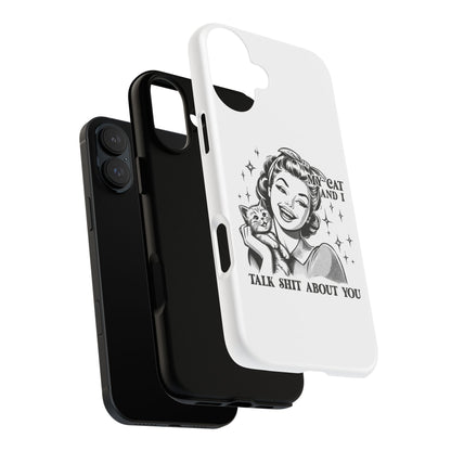 Phone Case — “My Cat and I Talk Shit About You” Retro Cat Lover Protective Case