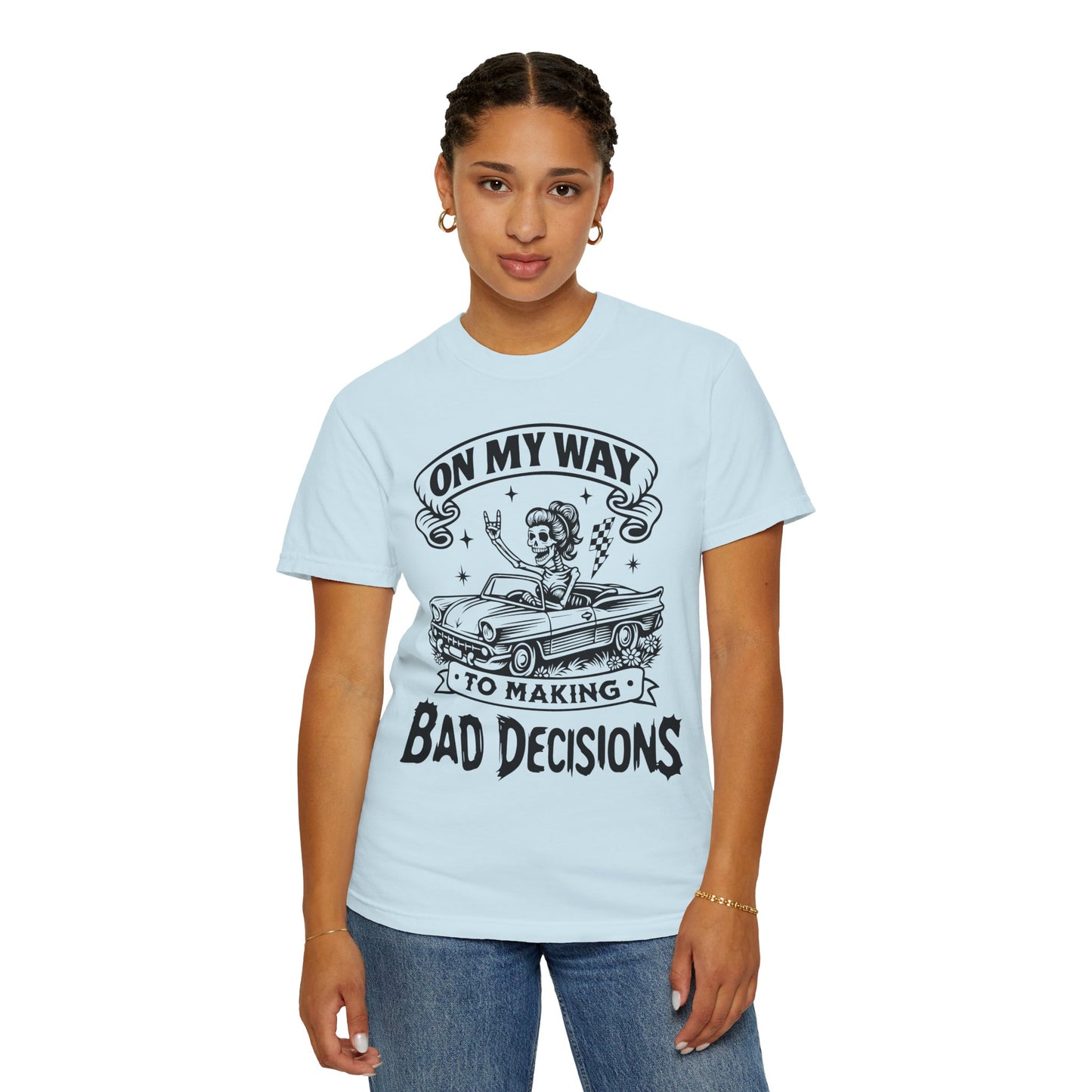 Bad Decisions- Graphic Tee (Light)